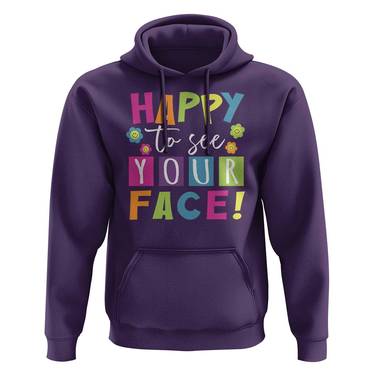First Day Of School Hoodie Happy To See Your Face Note Flower - Wonder Print Shop