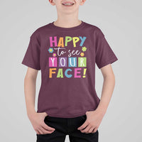First Day Of School T Shirt For Kid Happy To See Your Face Note Flower - Wonder Print Shop