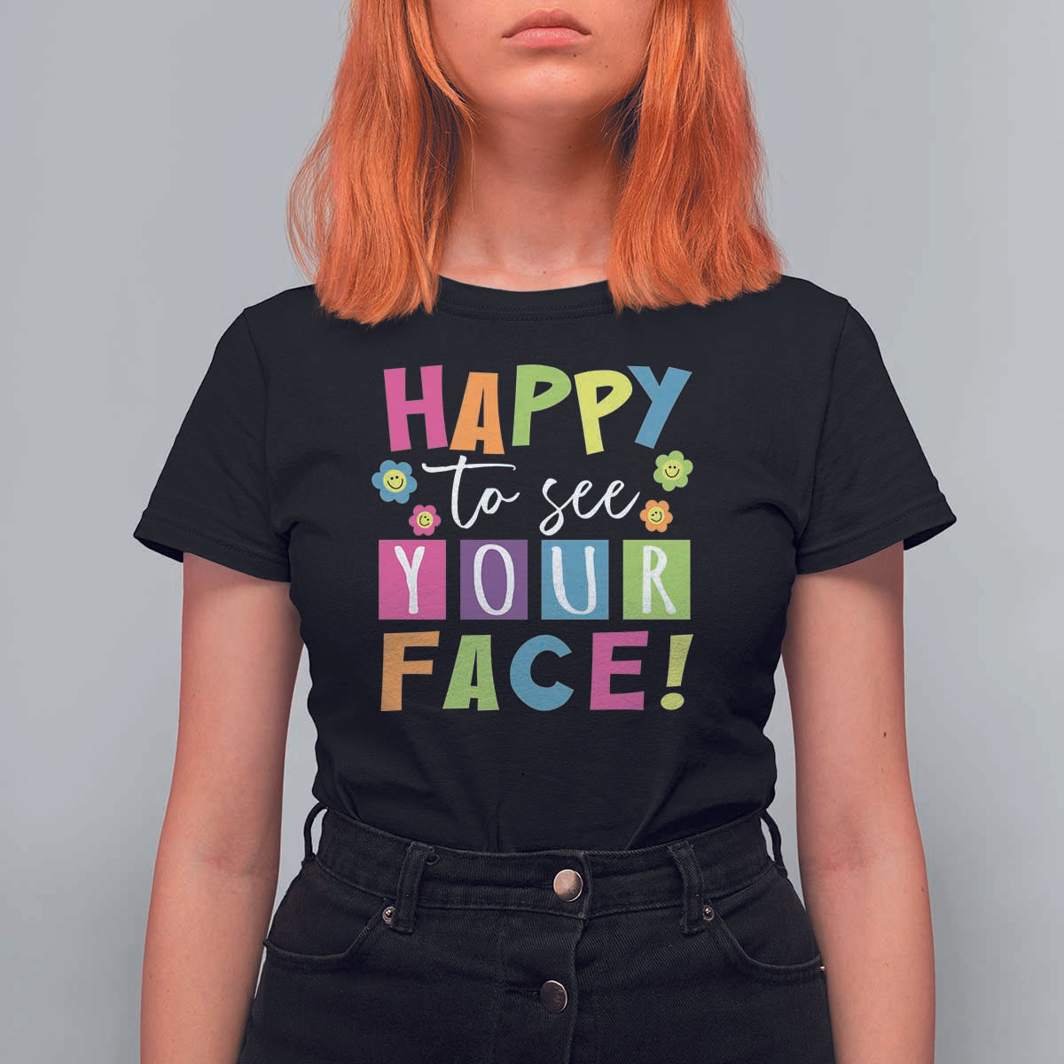 First Day Of School T Shirt For Women Happy To See Your Face Note Flower - Wonder Print Shop