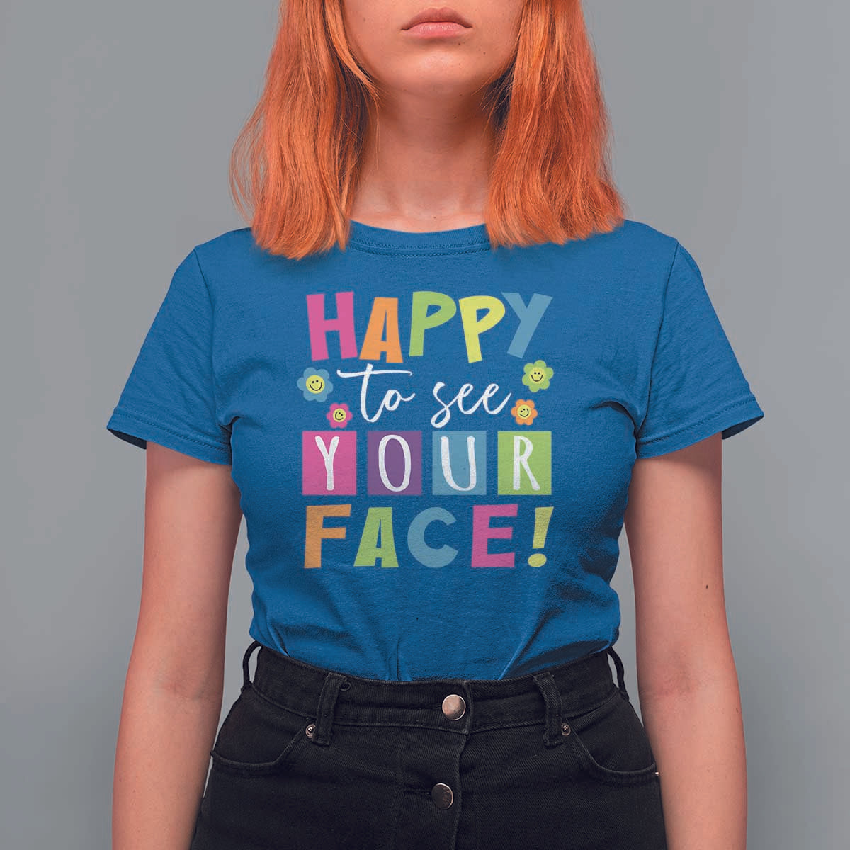 First Day Of School T Shirt For Women Happy To See Your Face Note Flower - Wonder Print Shop