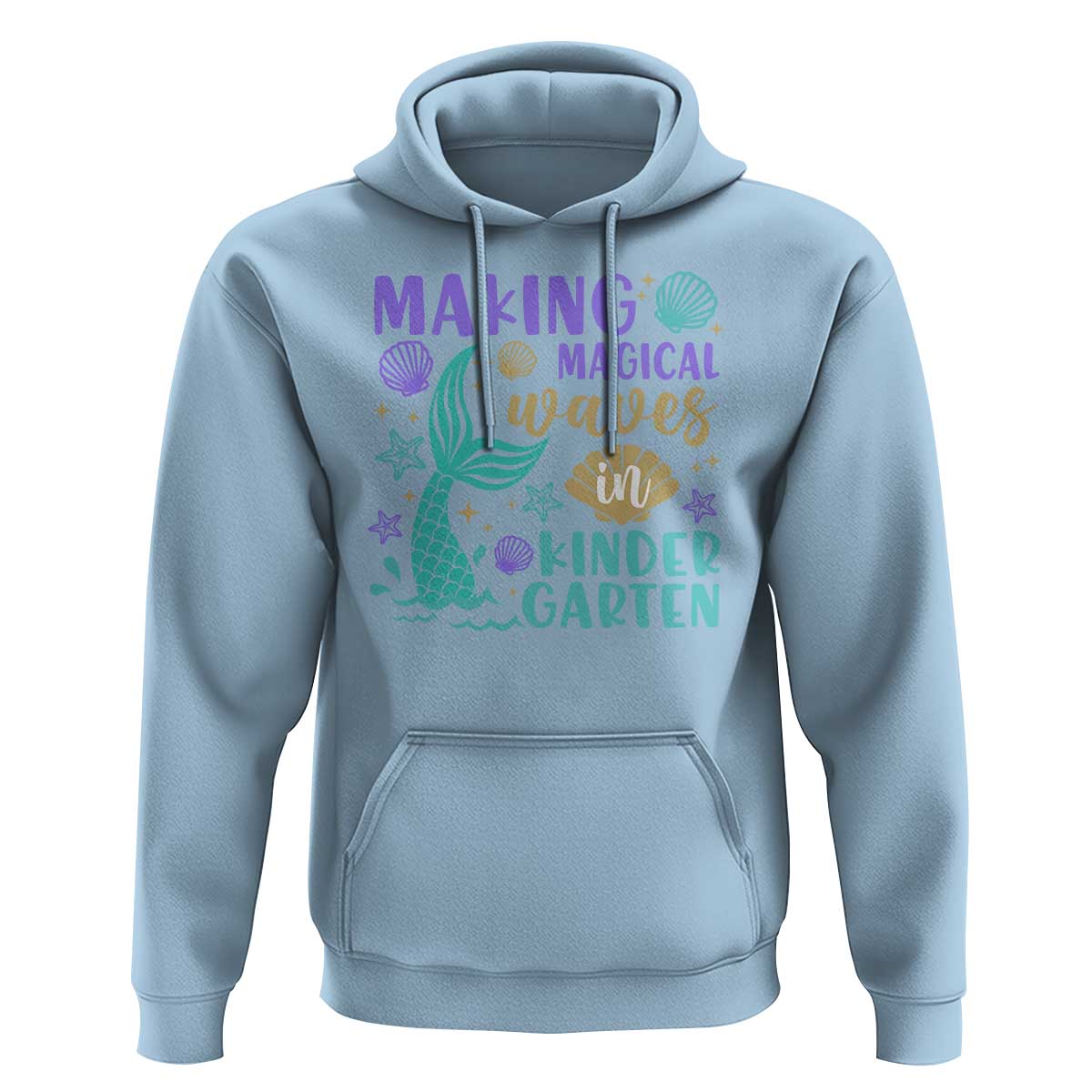 Making Magical Waves In Kindergarten Hoodie Mythical Mermaid Seashell Starfish - Wonder Print Shop