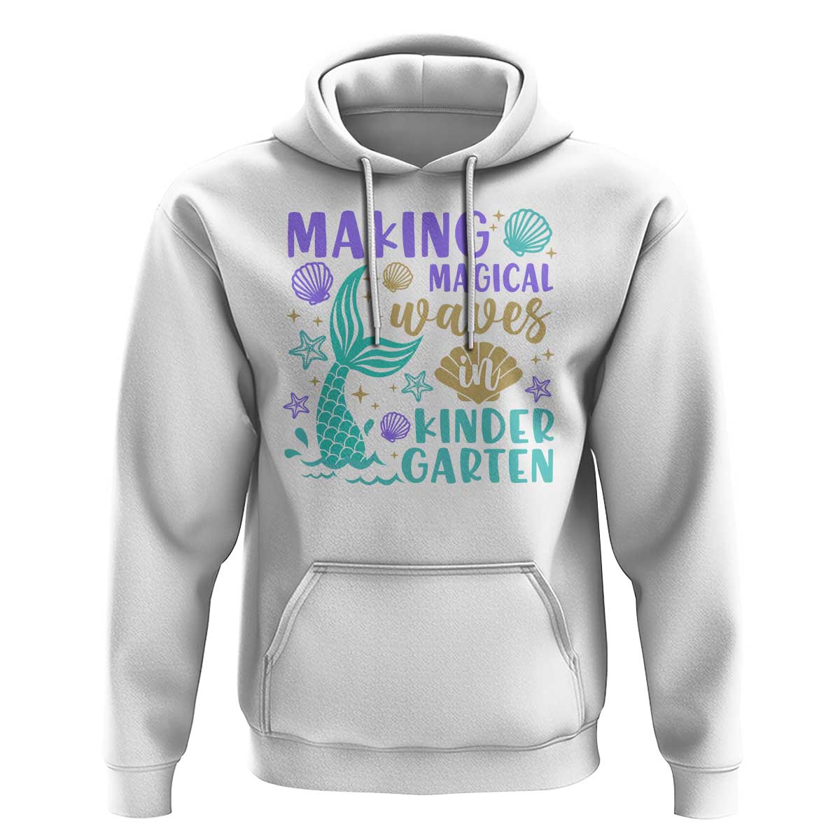 Making Magical Waves In Kindergarten Hoodie Mythical Mermaid Seashell Starfish - Wonder Print Shop