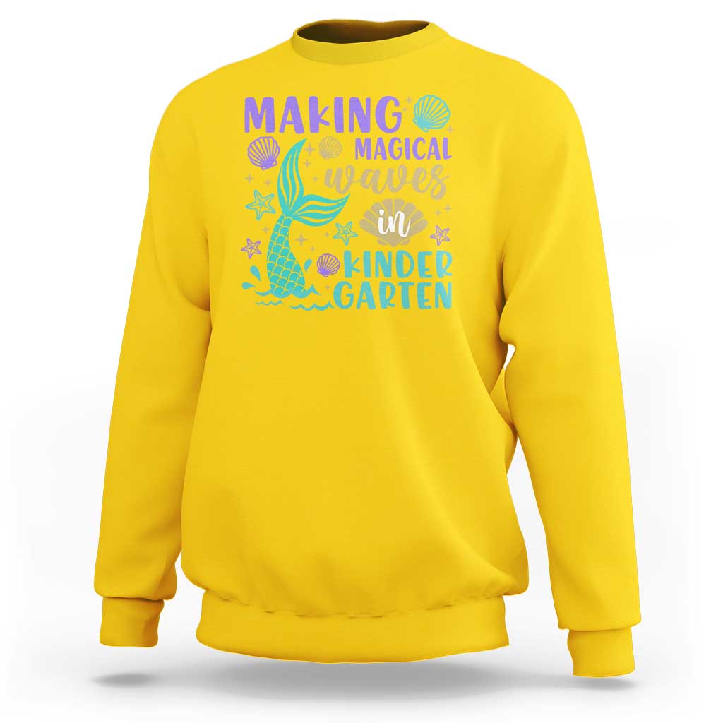Making Magical Waves In Kindergarten Sweatshirt Mythical Mermaid Seashell Starfish - Wonder Print Shop