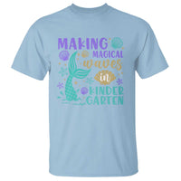 Making Magical Waves In Kindergarten T Shirt Mythical Mermaid Seashell Starfish - Wonder Print Shop
