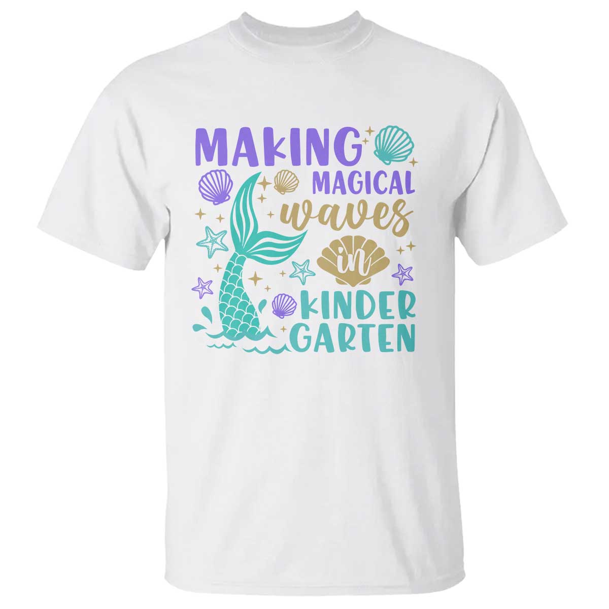 Making Magical Waves In Kindergarten T Shirt Mythical Mermaid Seashell Starfish - Wonder Print Shop