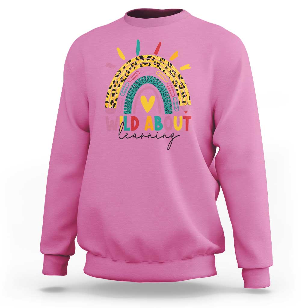 Back To School Sweatshirt Wild About Learning Leopard Rainbow - Wonder Print Shop