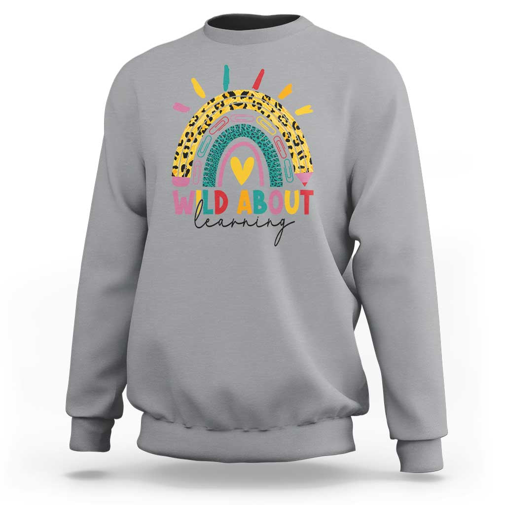 Back To School Sweatshirt Wild About Learning Leopard Rainbow - Wonder Print Shop