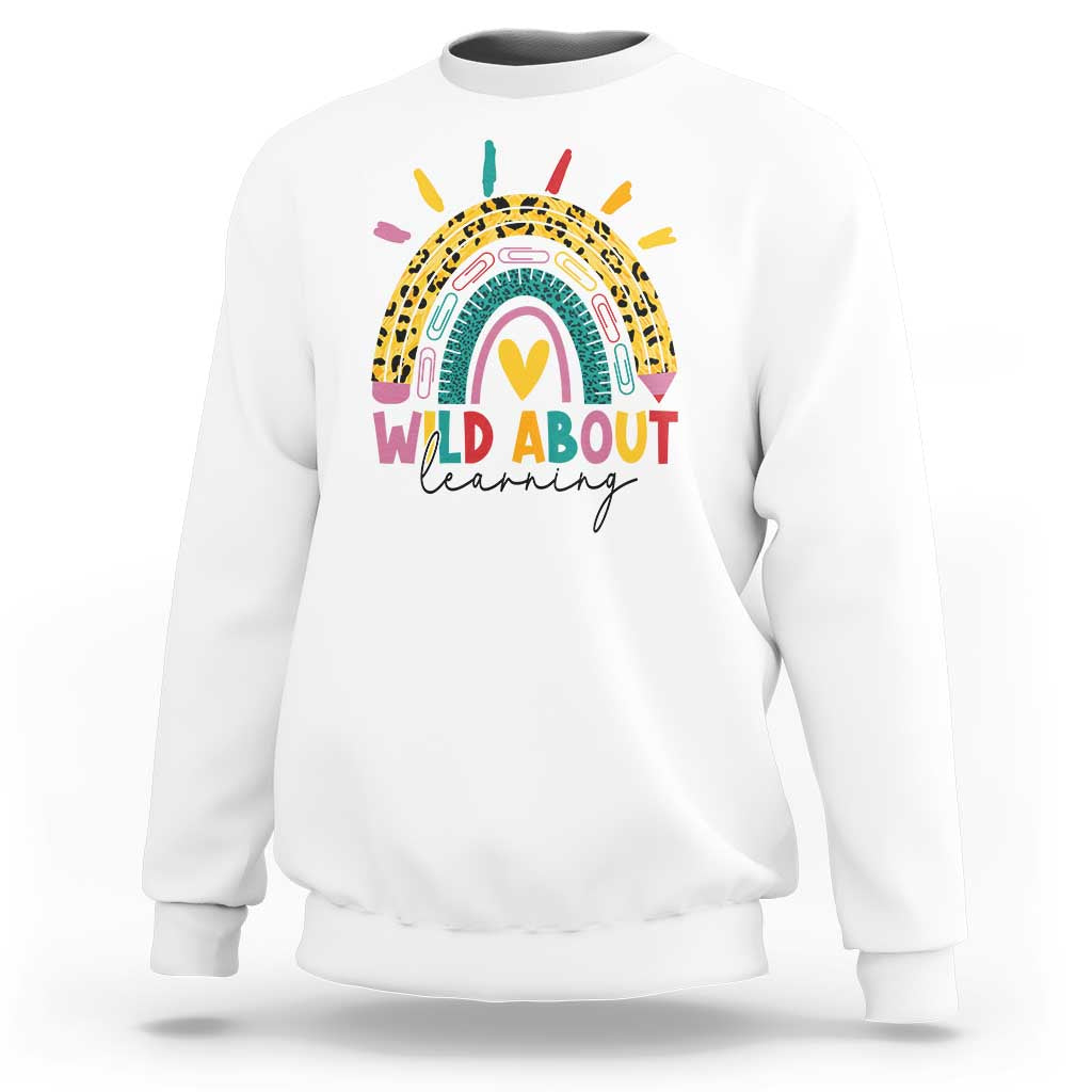Back To School Sweatshirt Wild About Learning Leopard Rainbow - Wonder Print Shop