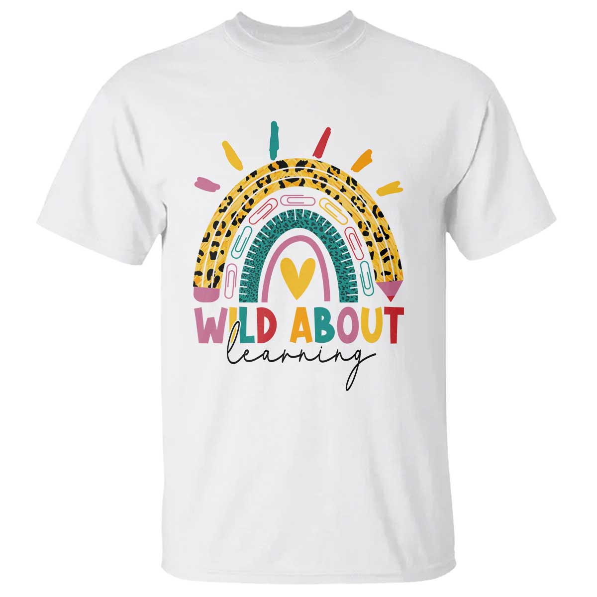 Back To School T Shirt Wild About Learning Leopard Rainbow - Wonder Print Shop