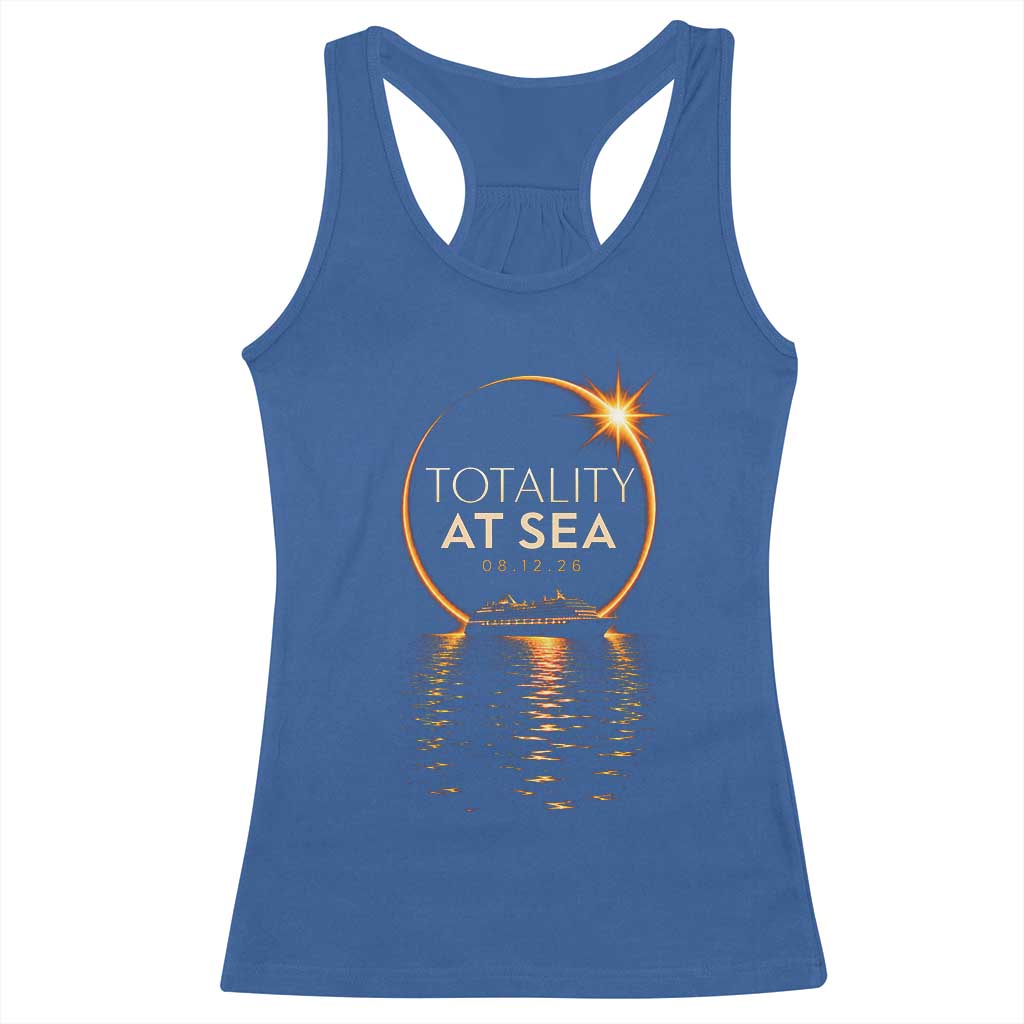 Total Solar Eclipse At Sea 2026 Racerback Tank Top Totality Eclipse Cruise