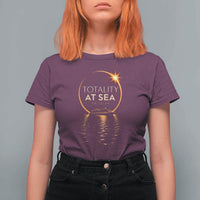 Total Solar Eclipse At Sea 2026 T Shirt For Women Totality Eclipse Cruise