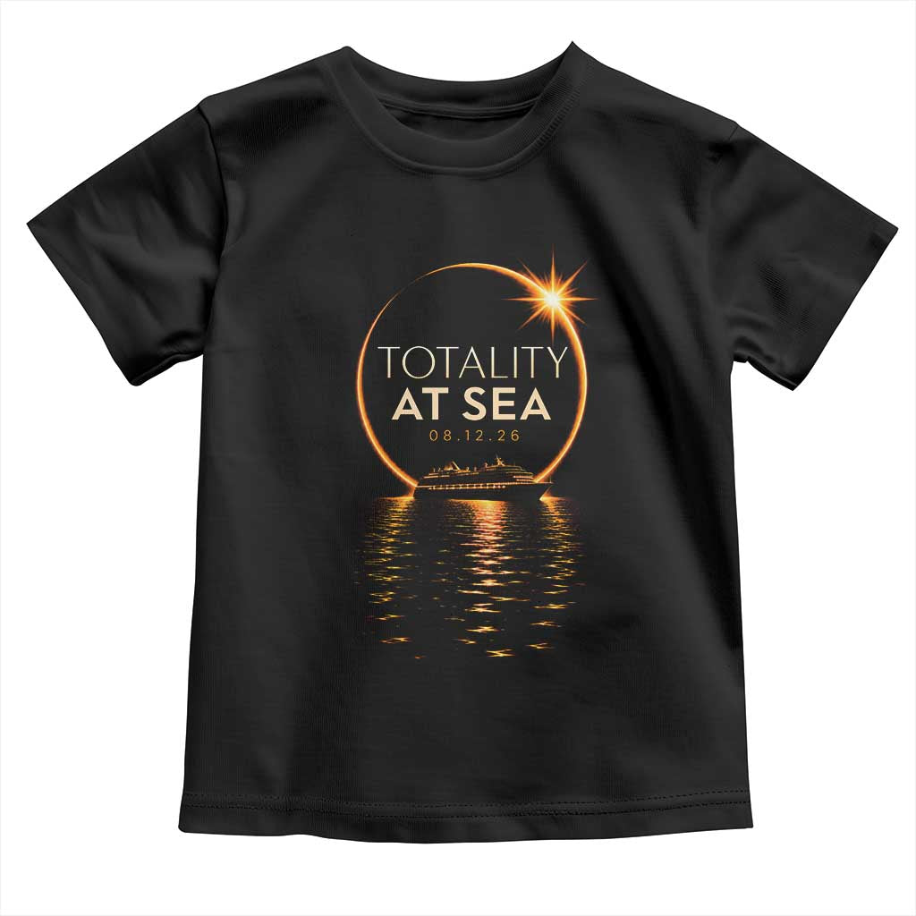 Total Solar Eclipse At Sea 2026 Toddler T Shirt Totality Eclipse Cruise