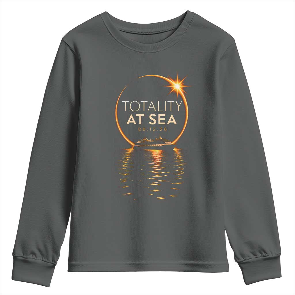 Total Solar Eclipse At Sea 2026 Youth Sweatshirt Totality Eclipse Cruise