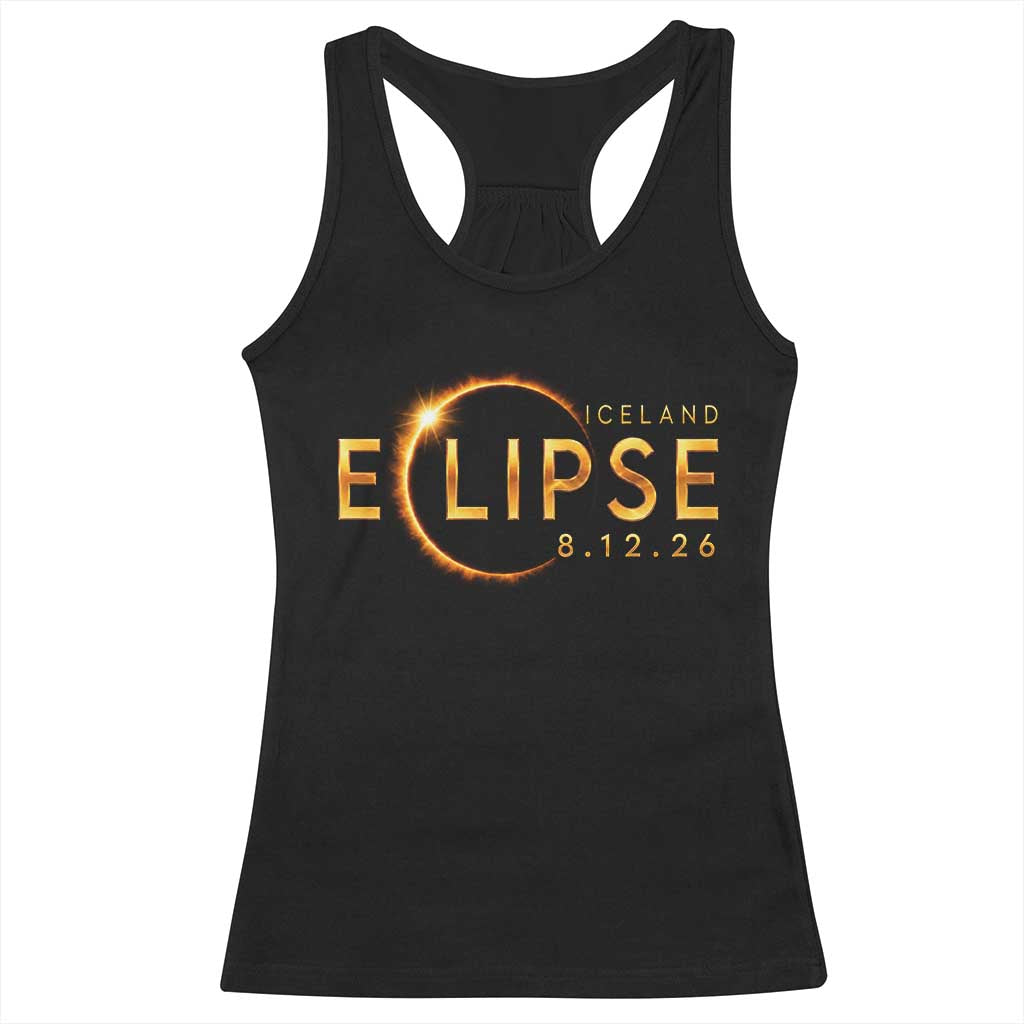 Iceland Eclipse 2026 Racerback Tank Top August 12 26 Solar Eclipse Totality