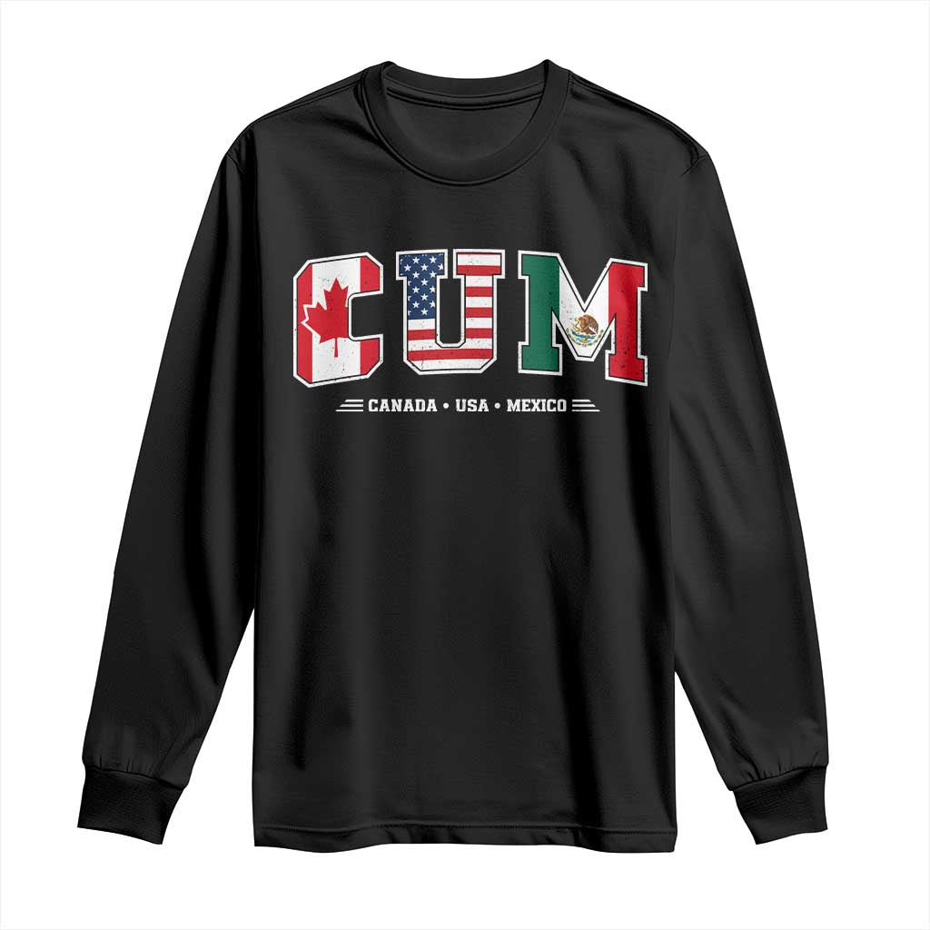 CUM Canada USA Mexico Patriotic Soccer Fans Long Sleeve Shirt