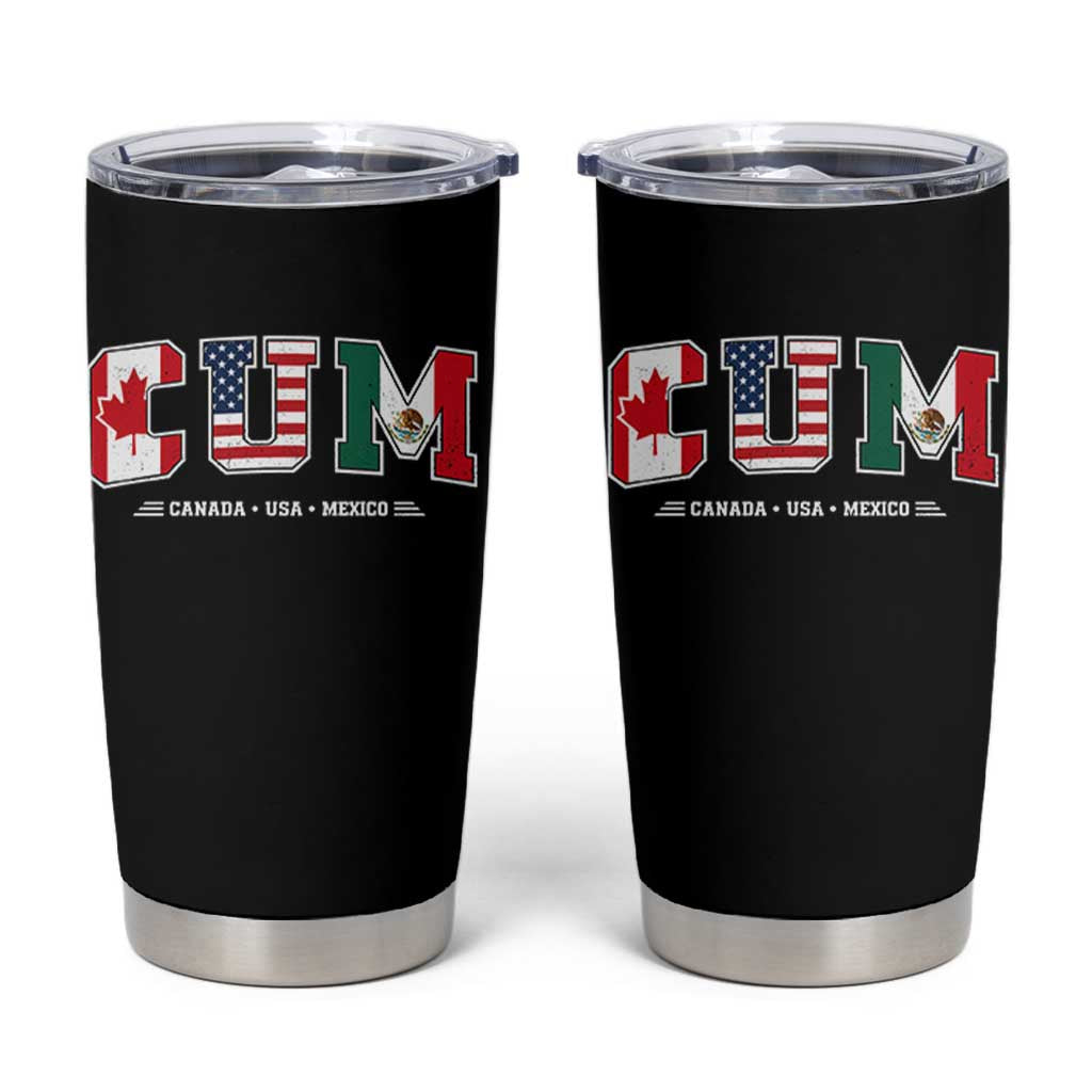 CUM Canada USA Mexico Patriotic Soccer Fans Tumbler Cup