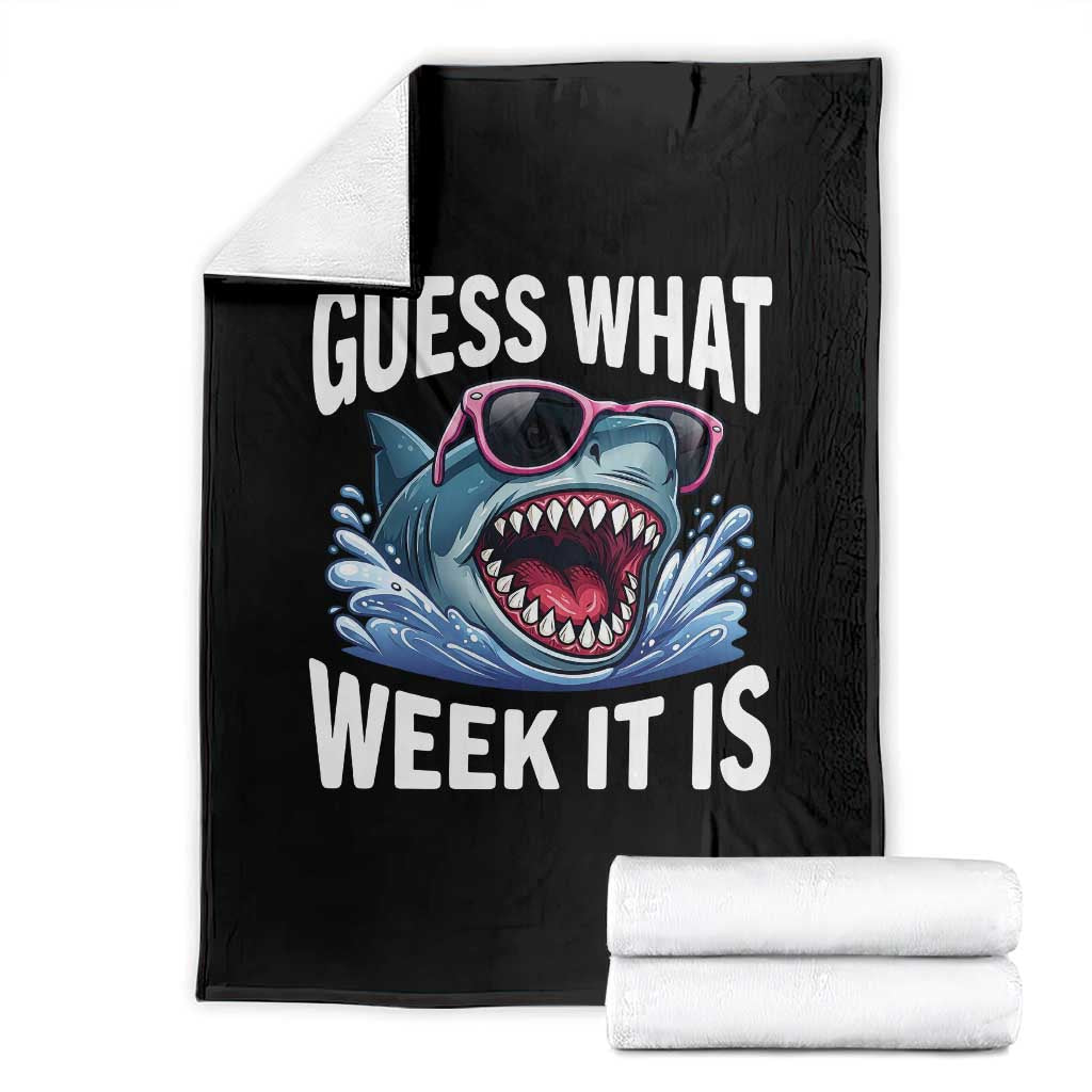 Funny Shark Guess What Week It Is Throw Blanket Shark Awareness Support Ocean Summer