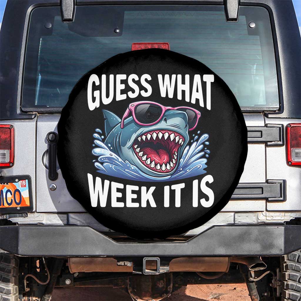 Funny Shark Guess What Week It Is Spare Tire Cover Shark Awareness Support Ocean Summer