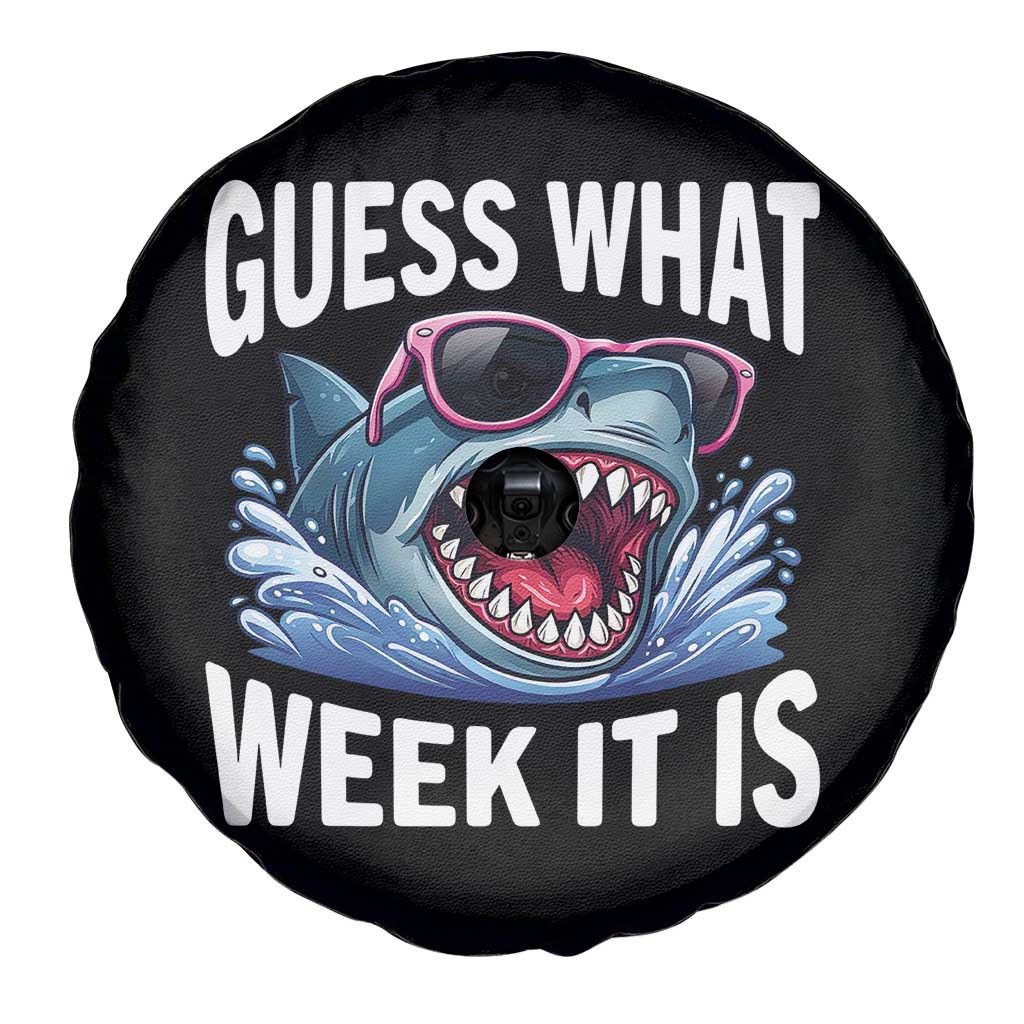 Funny Shark Guess What Week It Is Spare Tire Cover Shark Awareness Support Ocean Summer