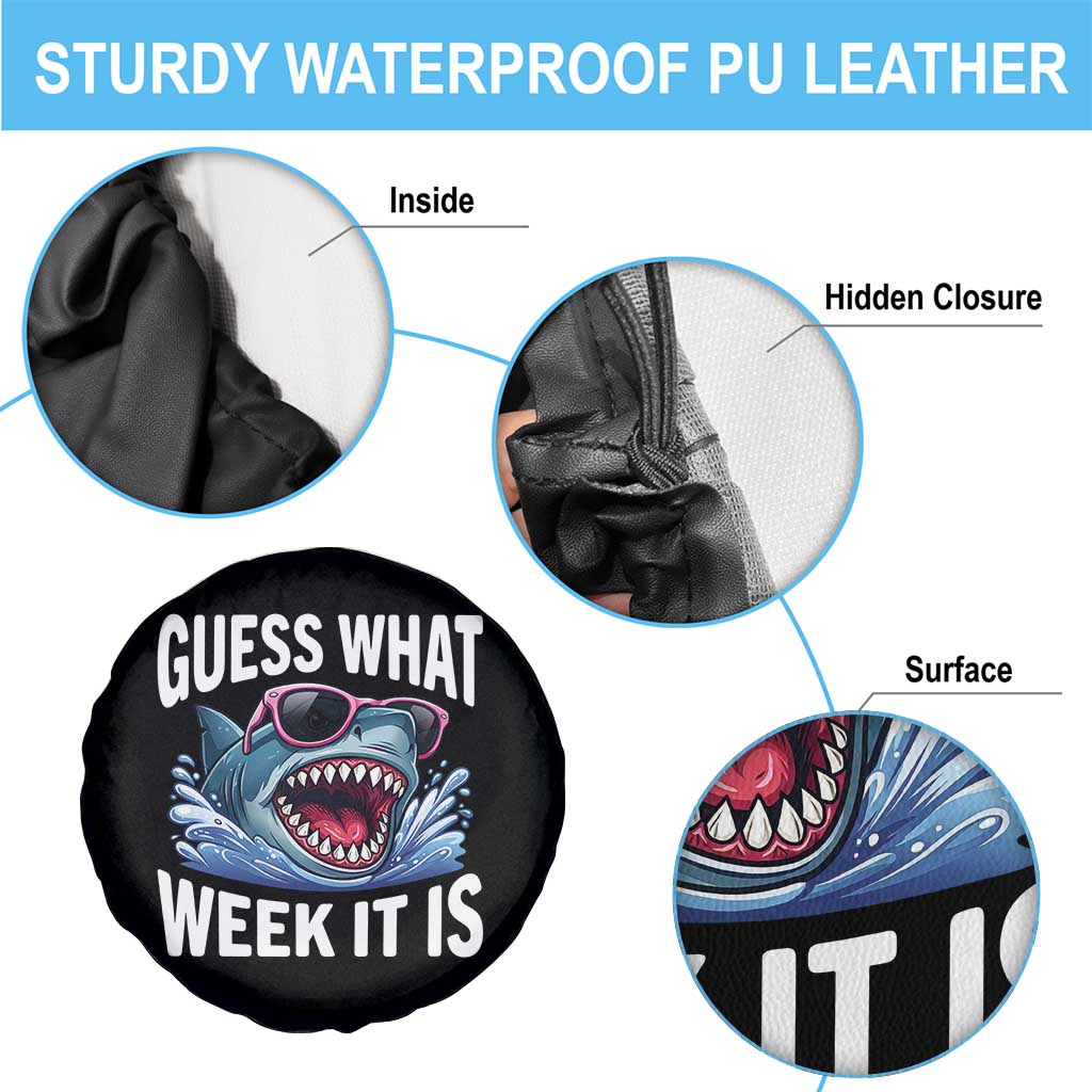 Funny Shark Guess What Week It Is Spare Tire Cover Shark Awareness Support Ocean Summer