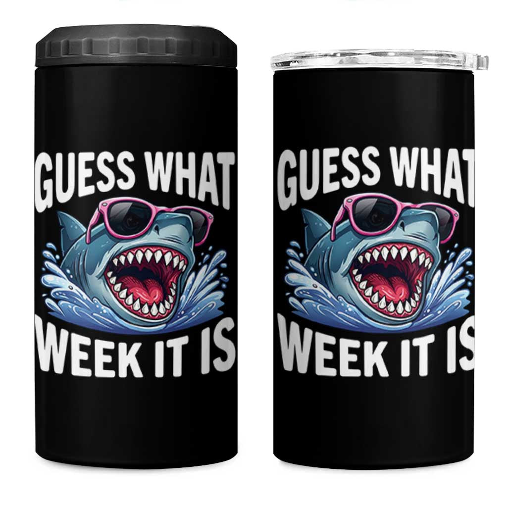 Funny Shark Guess What Week It Is 4 in 1 Can Cooler Tumbler Shark Awareness Support Ocean Summer