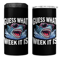 Funny Shark Guess What Week It Is 4 in 1 Can Cooler Tumbler Shark Awareness Support Ocean Summer