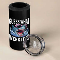 Funny Shark Guess What Week It Is 4 in 1 Can Cooler Tumbler Shark Awareness Support Ocean Summer