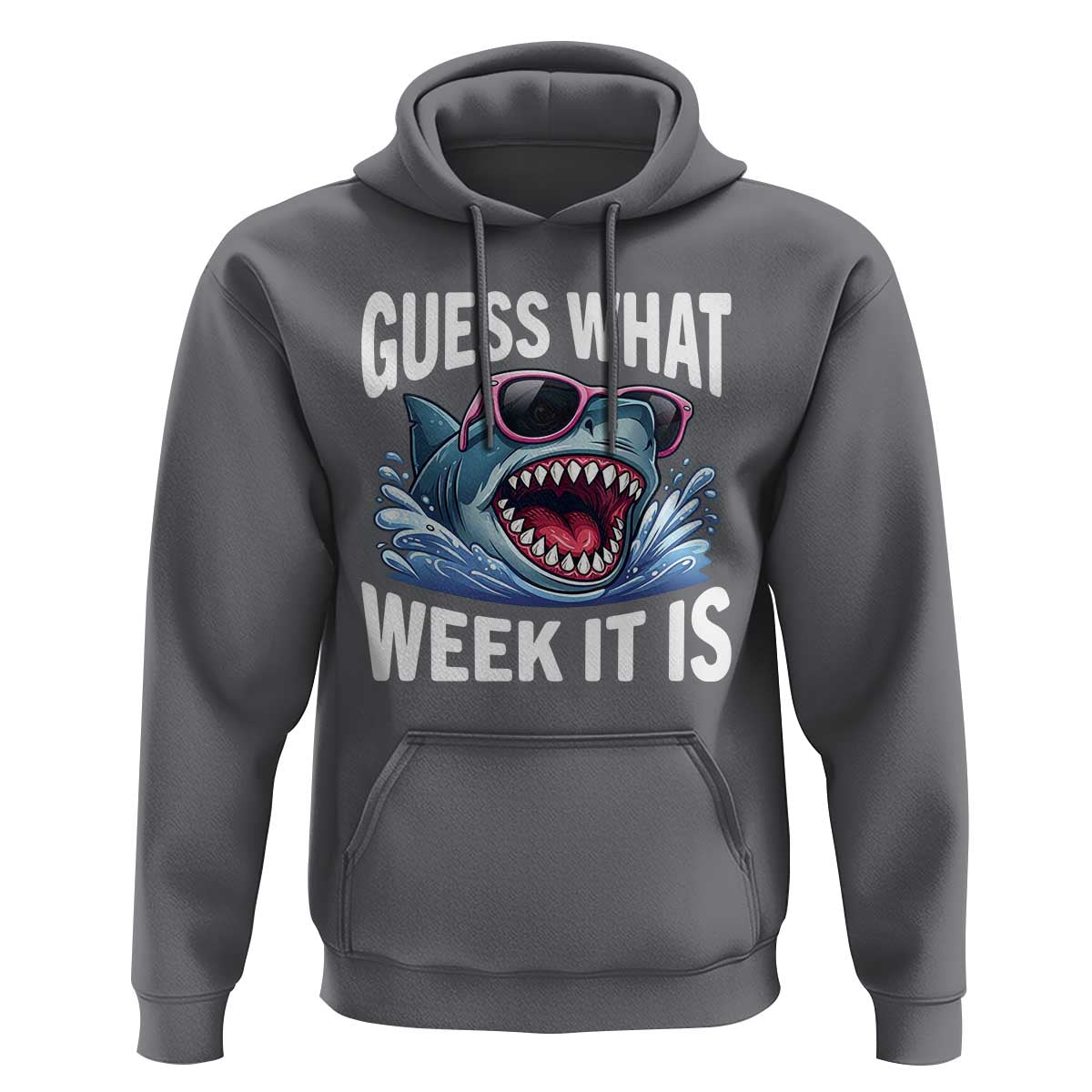 Funny Shark Guess What Week It Is Hoodie Shark Awareness Support Ocean Summer