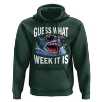 Funny Shark Guess What Week It Is Hoodie Shark Awareness Support Ocean Summer