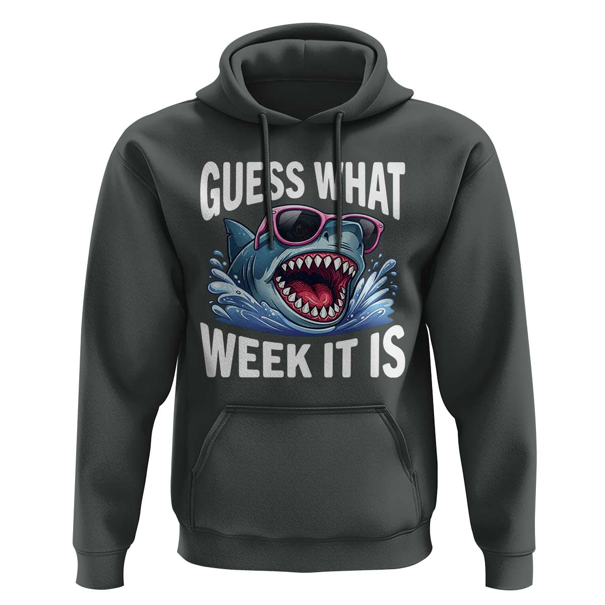 Funny Shark Guess What Week It Is Hoodie Shark Awareness Support Ocean Summer