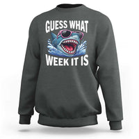 Funny Shark Guess What Week It Is Sweatshirt Shark Awareness Support Ocean Summer