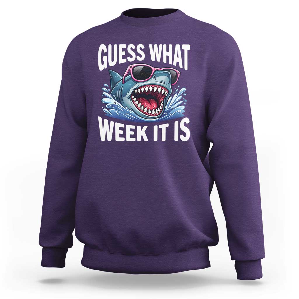 Funny Shark Guess What Week It Is Sweatshirt Shark Awareness Support Ocean Summer