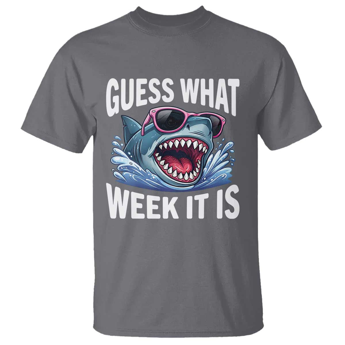 Funny Shark Guess What Week It Is T Shirt Shark Awareness Support Ocean Summer