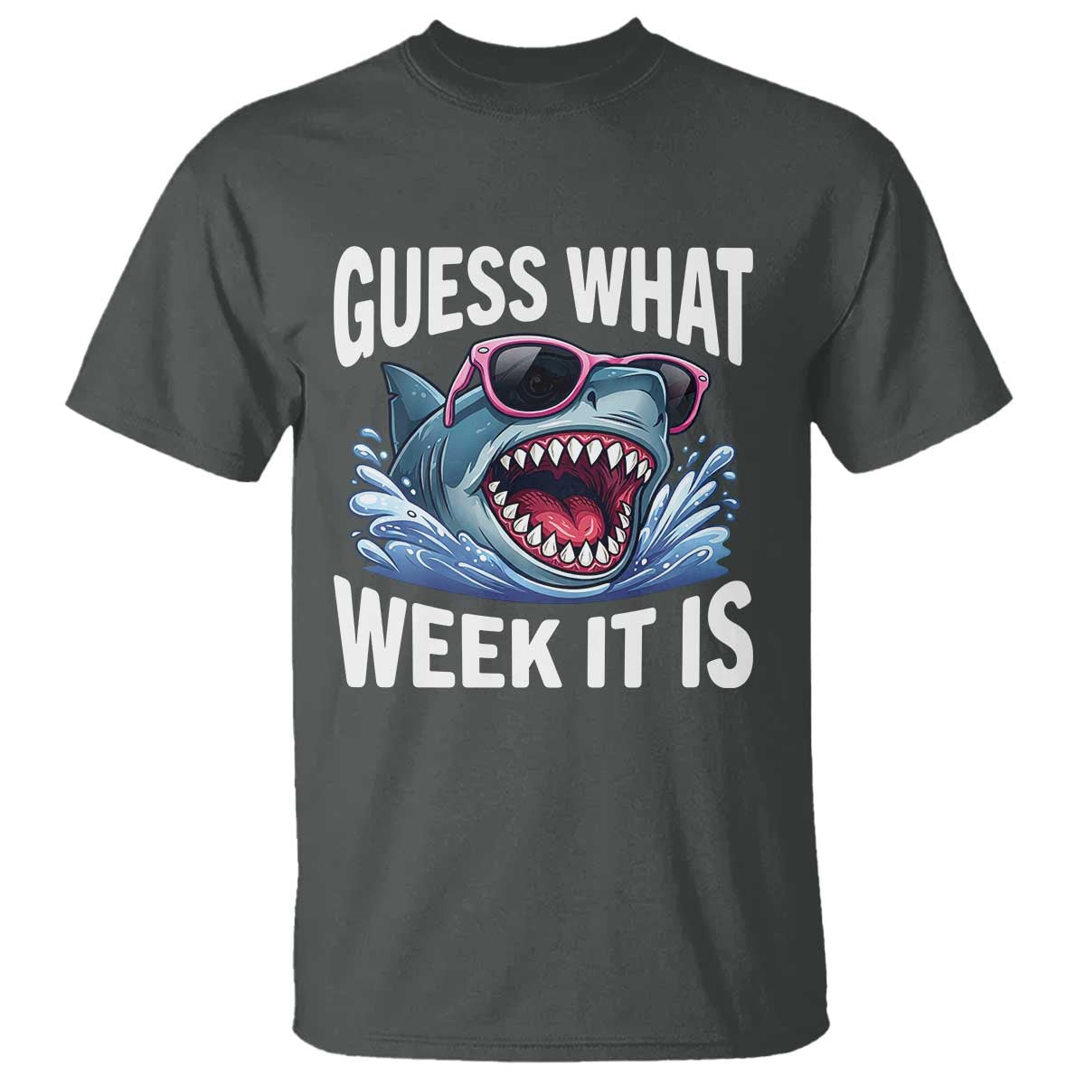 Funny Shark Guess What Week It Is T Shirt Shark Awareness Support Ocean Summer
