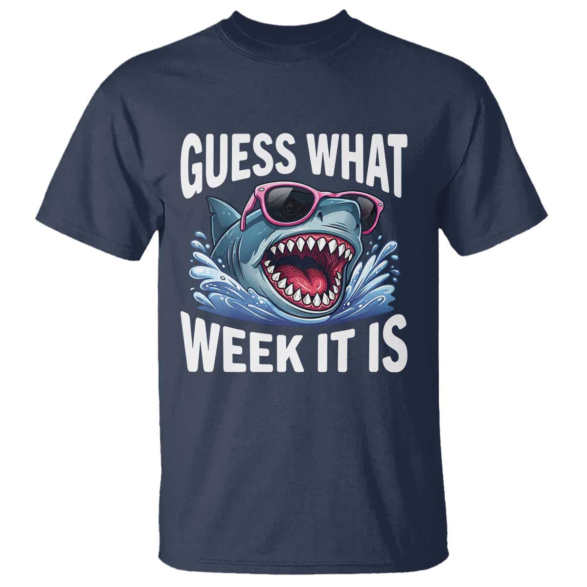 Funny Shark Guess What Week It Is T Shirt Shark Awareness Support Ocean Summer
