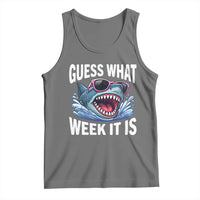 Funny Shark Guess What Week It Is Tank Top Shark Awareness Support Ocean Summer