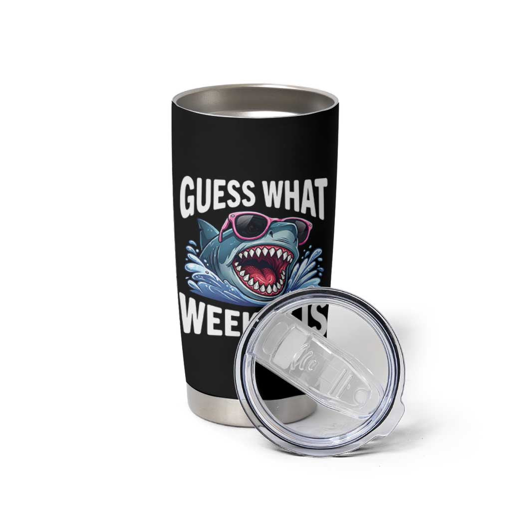 Funny Shark Guess What Week It Is Tumbler Cup Shark Awareness Support Ocean Summer
