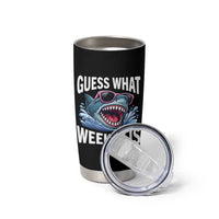 Funny Shark Guess What Week It Is Tumbler Cup Shark Awareness Support Ocean Summer