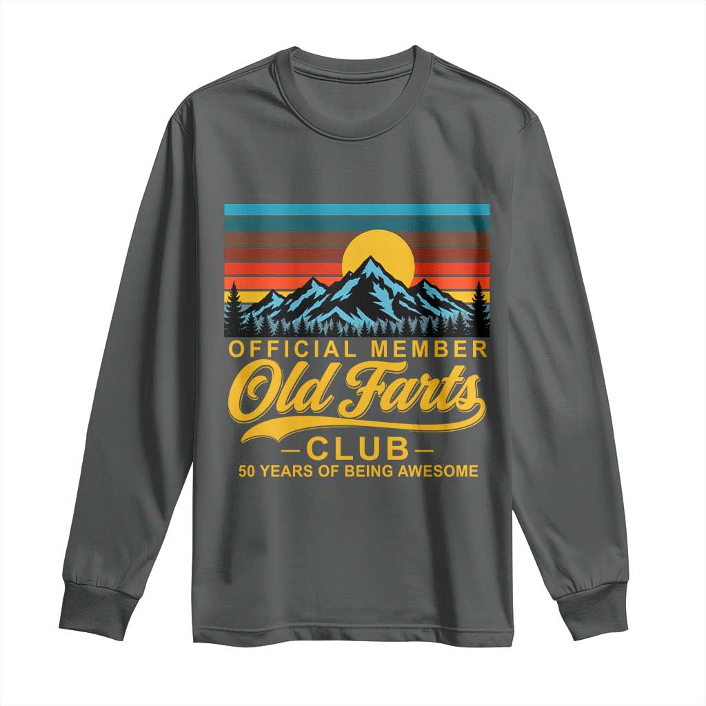 50th Birthday Official Member Old Fart Club Long Sleeve Shirt 50 Years of Being Awesome Funny Fart Joke Retro