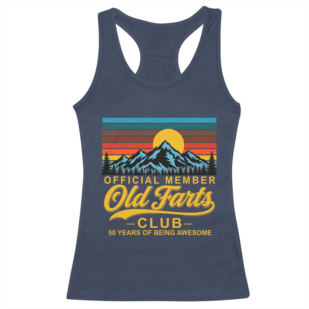 50th Birthday Official Member Old Fart Club Racerback Tank Top 50 Years of Being Awesome Funny Fart Joke Retro