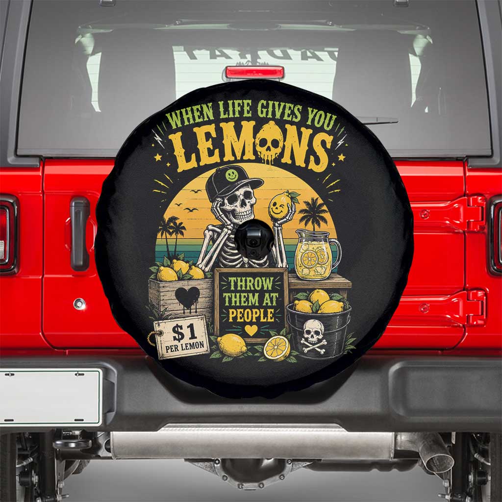 When Life Gives You Lemons Throw Them At People Spare Tire Cover Skeleton Lemon Jokes