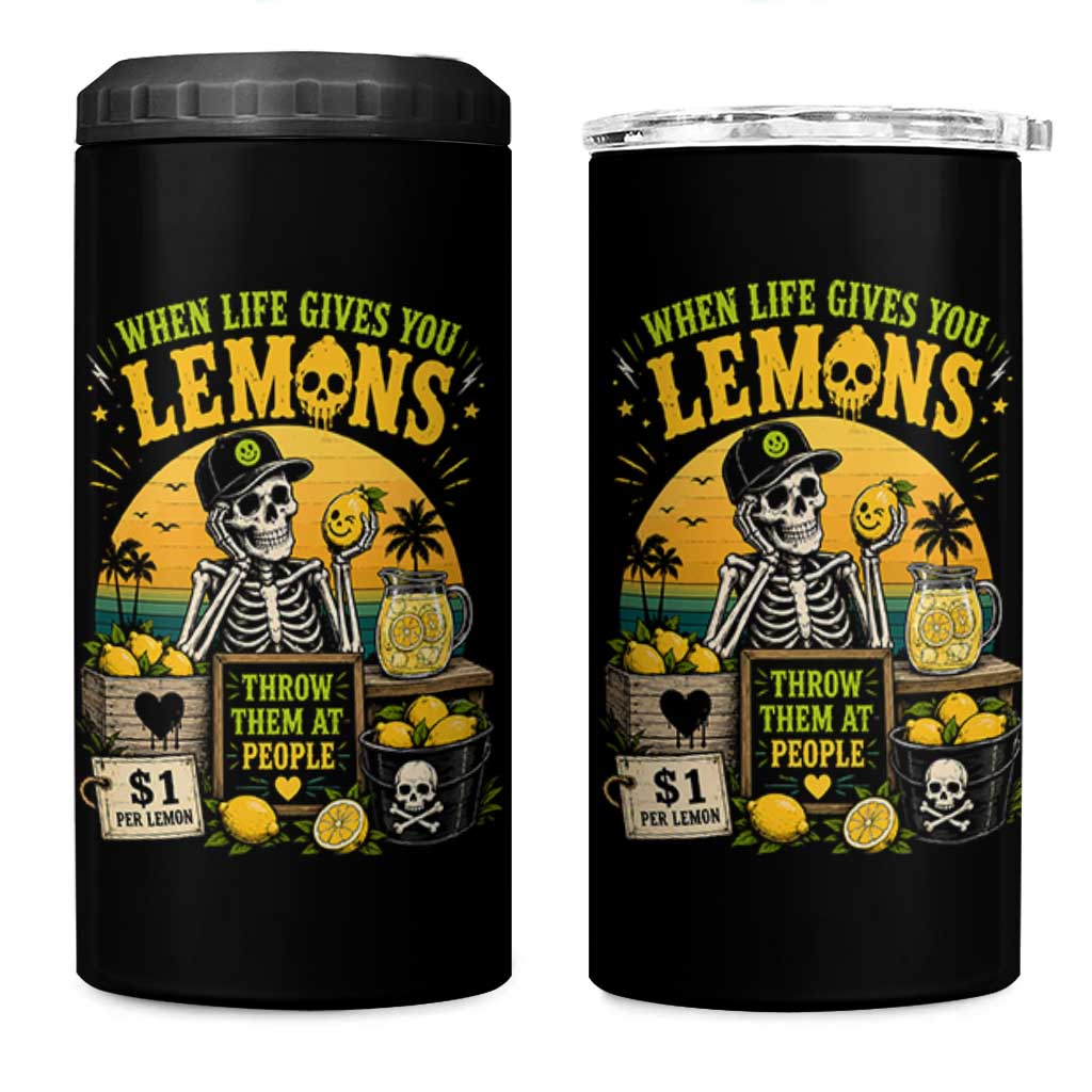 When Life Gives You Lemons Throw Them At People 4 in 1 Can Cooler Tumbler Skeleton Lemon Jokes