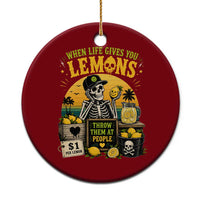 When Life Gives You Lemons Throw Them At People Ceramic Ornament Skeleton Lemon Jokes