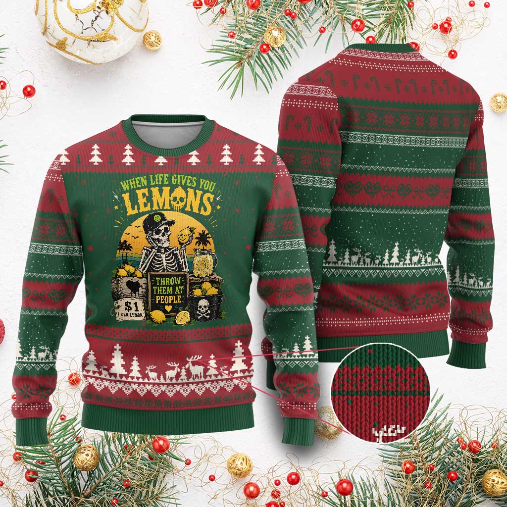 When Life Gives You Lemons Throw Them At People Ugly Christmas Sweater Skeleton Lemon Jokes