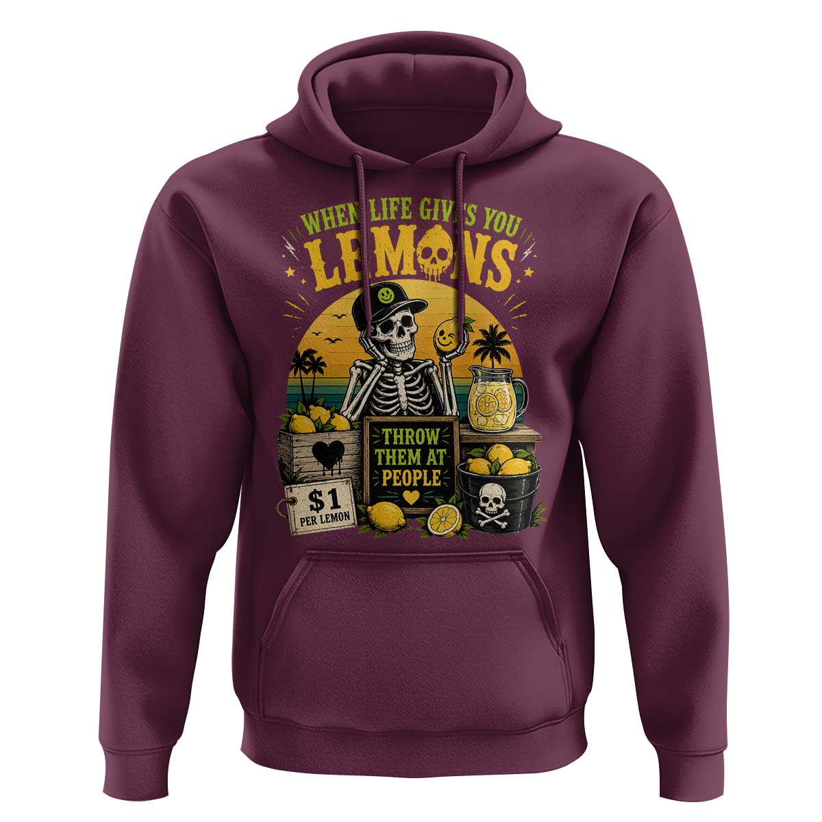 When Life Gives You Lemons Throw Them At People Hoodie Skeleton Lemon Jokes
