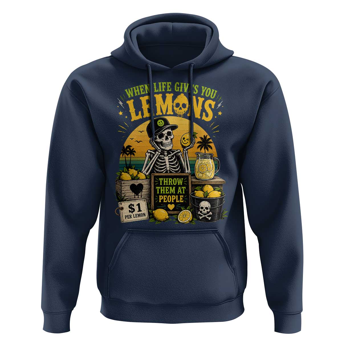 When Life Gives You Lemons Throw Them At People Hoodie Skeleton Lemon Jokes