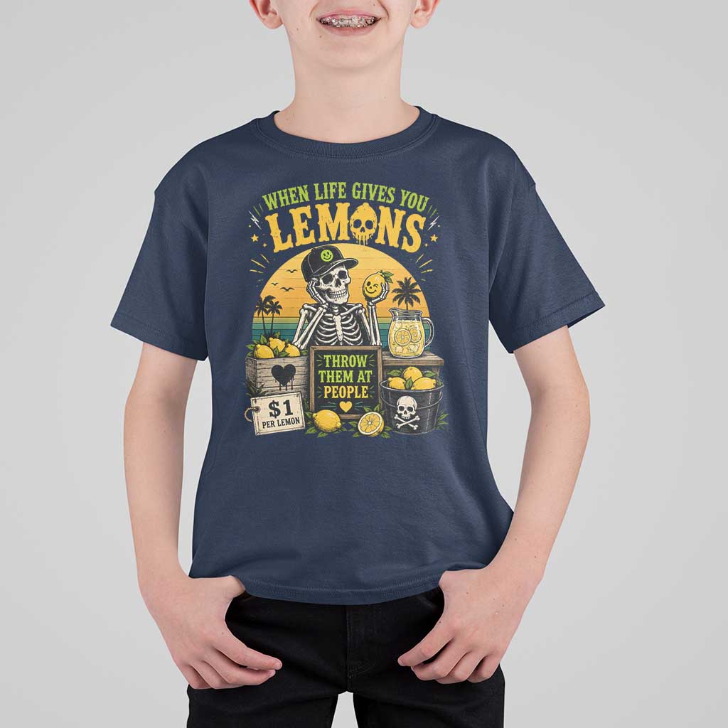 When Life Gives You Lemons Throw Them At People T Shirt For Kid Skeleton Lemon Jokes