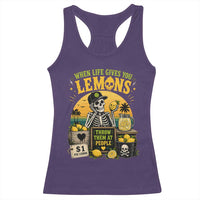 When Life Gives You Lemons Throw Them At People Racerback Tank Top Skeleton Lemon Jokes