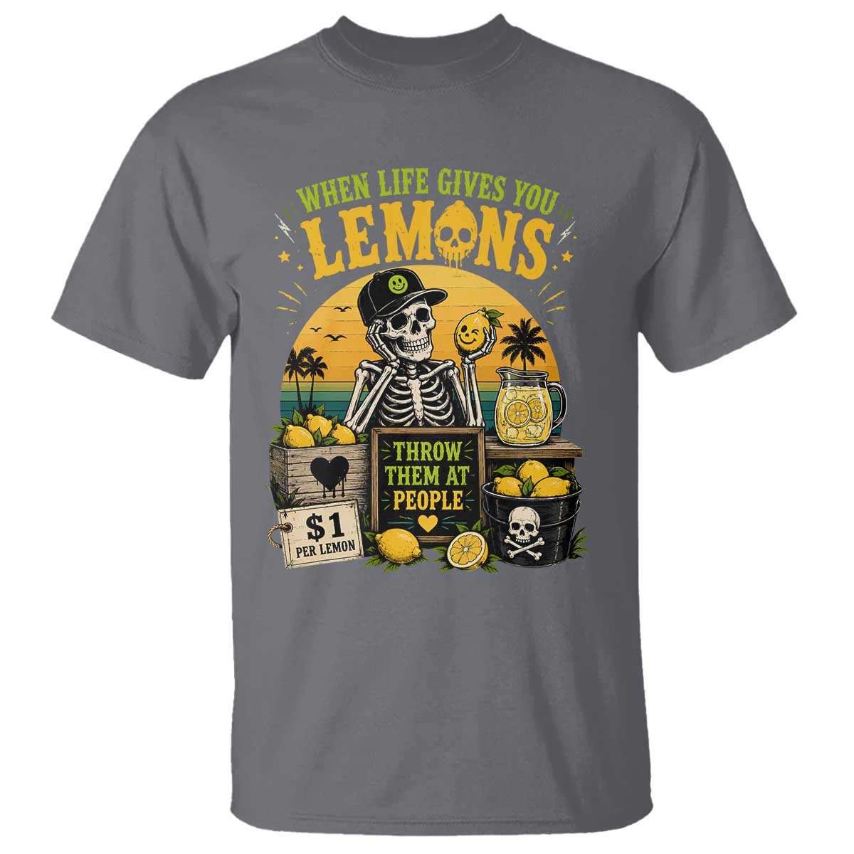 When Life Gives You Lemons Throw Them At People T Shirt Skeleton Lemon Jokes