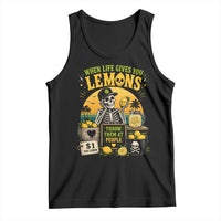 When Life Gives You Lemons Throw Them At People Tank Top Skeleton Lemon Jokes